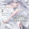 Playing Death Games to Put Food on the Table Novel Volume 2
