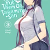 Please Put Them On, Takamine-san Manga Volume 3