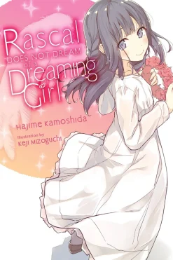 Rascal Does Not Dream of a Dreaming Girl Novel