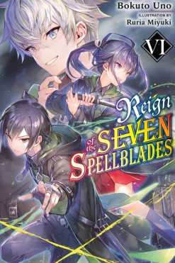 Reign of the Seven Spellblades Novel Volume 6