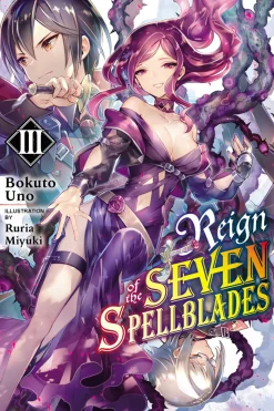 Reign of the Seven Spellblades Novel Volume 3