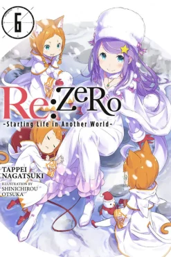 Re:ZERO Starting Life in Another World Novel Volume 6