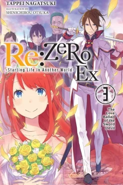 Re:ZERO Starting Life in Another World Ex Novel Volume 3