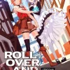 ROLL OVER AND DIE: I Will Fight for an Ordinary Life with My Love and Cursed Sword! Novel Volume 1