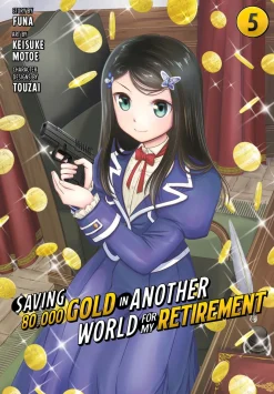 Saving 80000 Gold in Another World for My Retirement Manga Volume 5