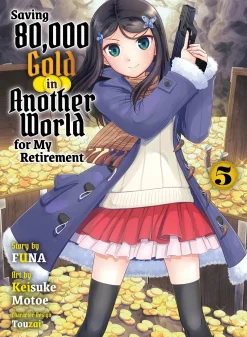 Saving 80,000 Gold in Another World for My Retirement Novel Volume 5