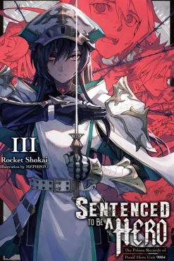 Sentenced to Be a Hero Novel Volume 3