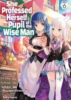 She Professed Herself Pupil of the Wise Man Novel Volume 6