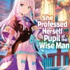 She Professed Herself Pupil of the Wise Man Novel Volume 7