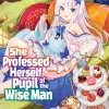 She Professed Herself Pupil of the Wise Man Novel Volume 9