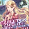 Skeleton Knight in Another World Novel Volume 4