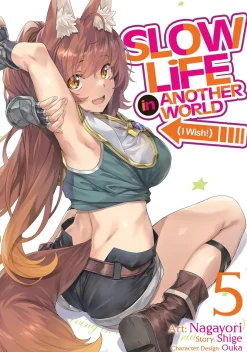 Slow Life In Another World (I Wish!) Manga Volume 5