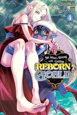 So What's Wrong with Getting Reborn as a Goblin? Manga Volume 4