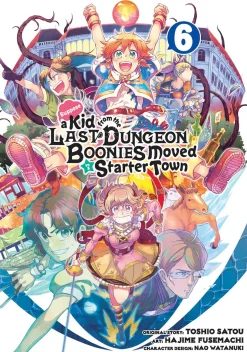 Suppose a Kid from the Last Dungeon Boonies Moved to a Starter Town Manga Volume 6