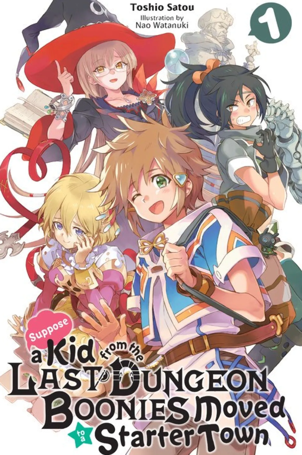 Suppose a Kid from the Last Dungeon Boonies Moved to a Starter Town Novel Volume 1