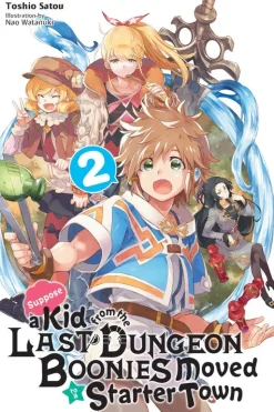 Suppose a Kid from the Last Dungeon Boonies Moved to a Starter Town Novel Volume 2