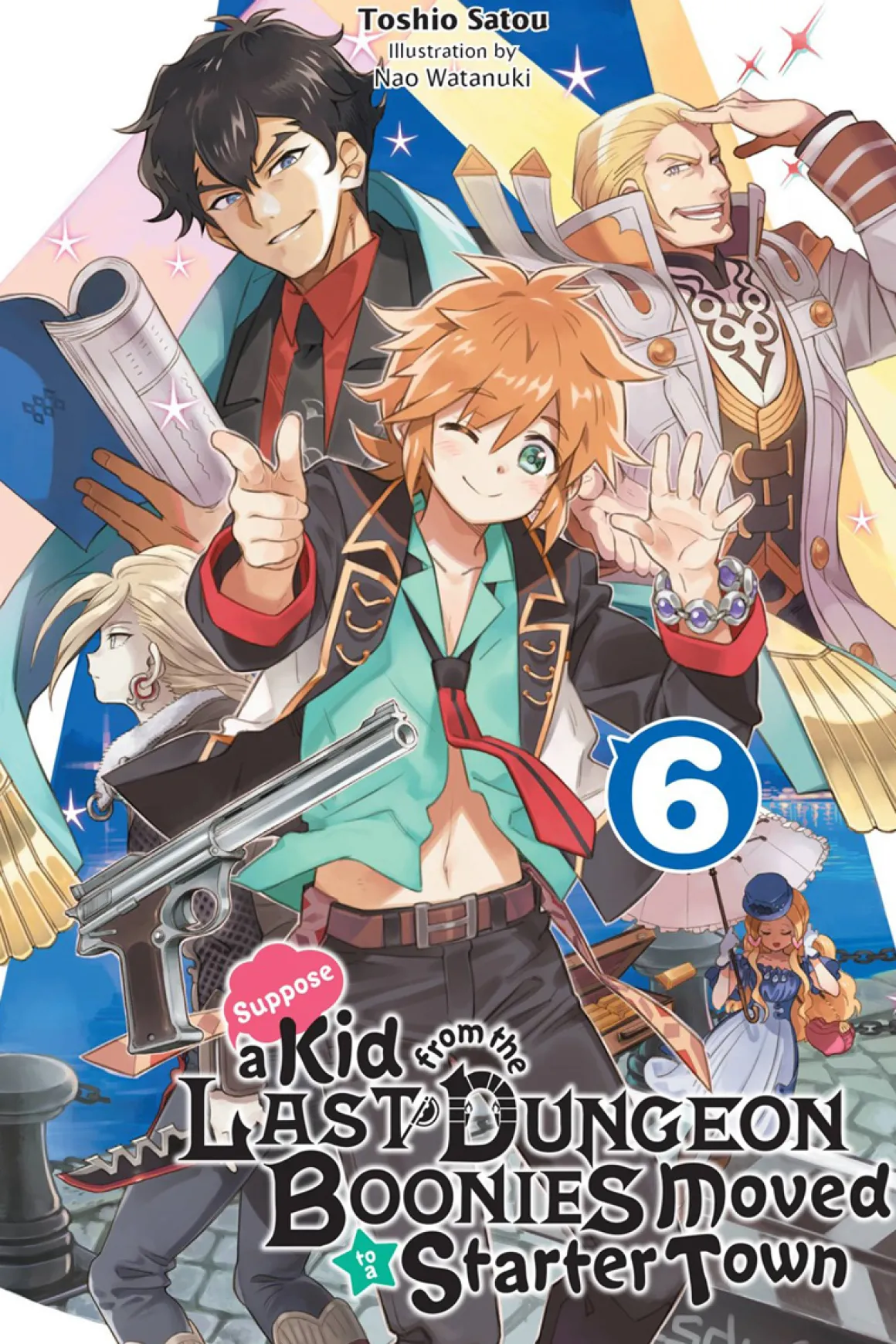 Suppose a Kid from the Last Dungeon Boonies Moved to a Starter Town Novel Volume 6