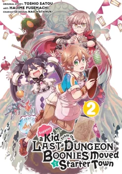 Suppose a Kid from the Last Dungeon Boonies Moved to a Starter Town Manga Volume 2