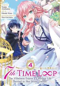 7th Time Loop: The Villainess Enjoys a Carefree Life Married to Her Worst Enemy! Manga Volume 4