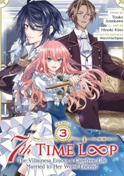 7th Time Loop: The Villainess Enjoys a Carefree Life Married to Her Worst Enemy! Manga Volume 3
