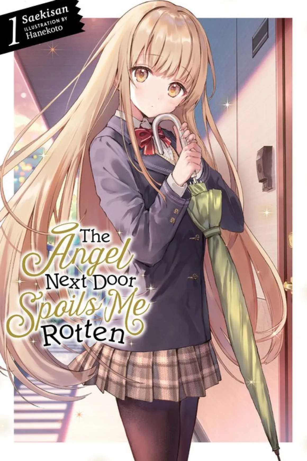 The Angel Next Door Spoils Me Rotten Novel Volume 1