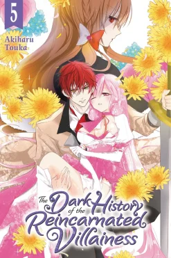 The Dark History of the Reincarnated Villainess Manga Volume 5