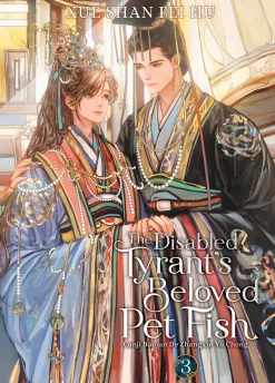 The Disabled Tyrant's Beloved Pet Fish Novel Volume 3