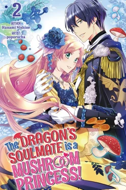 The Dragon's Soulmate is a Mushroom Princess! Novel Volume 2