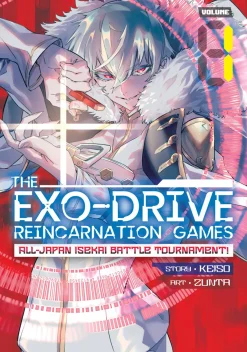 THE EXO-DRIVE REINCARNATION GAMES: All-Japan Isekai Battle Tournament! Manga Volume 1