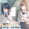The Girl I Saved on the Train Turned Out to Be My Childhood Friend Manga Volume 3