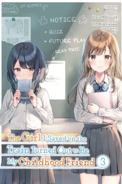 The Girl I Saved on the Train Turned Out to Be My Childhood Friend Manga Volume 3