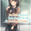 The Girl I Saved on the Train Turned Out to Be My Childhood Friend Manga Volume 2