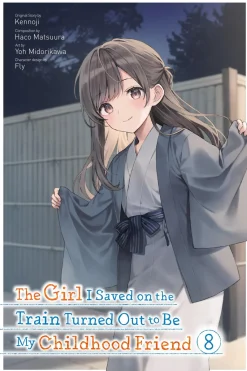 The Girl I Saved on the Train Turned Out to Be My Childhood Friend Manga Volume 8