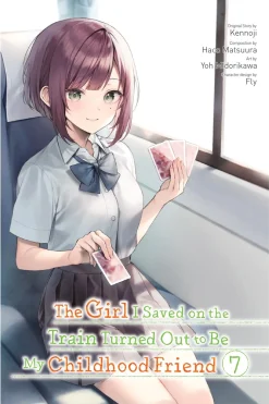 The Girl I Saved on the Train Turned Out to Be My Childhood Friend Manga Volume 7