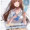 The Girl I Saved on the Train Turned Out to Be My Childhood Friend Novel Volume 5