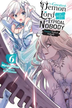 The Greatest Demon Lord Is Reborn as a Typical Nobody Novel Volume 6