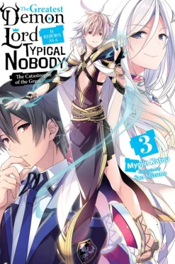 The Greatest Demon Lord Is Reborn as a Typical Nobody Novel Volume 3