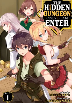 The Hidden Dungeon Only I Can Enter Novel Volume 1