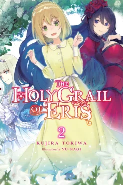 The Holy Grail of Eris Novel Volume 2