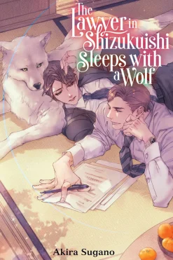 The Lawyer in Shizukuishi Sleeps with a Wolf Novel
