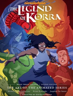 The Legend of Korra: The Art of the Animated Series - Book Three: Change Second Edition (Hardcover)