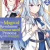 The Magical Revolution of the Reincarnated Princess and the Genius Young Lady Manga Volume 2