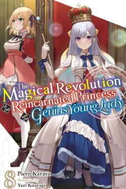 The Magical Revolution of the Reincarnated Princess and the Genius Young Lady Novel Volume 8