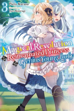 The Magical Revolution of the Reincarnated Princess and the Genius Young Lady Novel Volume 3
