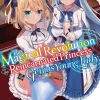 The Magical Revolution of the Reincarnated Princess and the Genius Young Lady Novel Volume 2