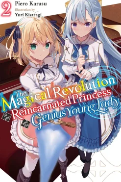 The Magical Revolution of the Reincarnated Princess and the Genius Young Lady Novel Volume 2