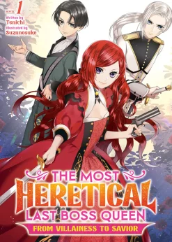 The Most Heretical Last Boss Queen: From Villainess to Savior Novel Volume 1
