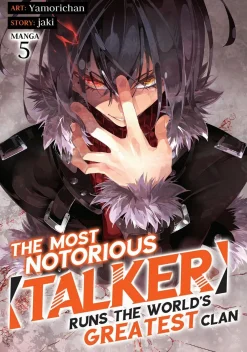 The Most Notorious Talker Runs the World's Greatest Clan Manga Volume 5