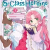 The Perks of Being an S-Class Heroine Manhwa Volume 1