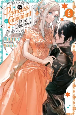 The Princess of Convenient Plot Devices Novel Volume 6